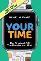 Your Time (Special Edition for Work Staff)