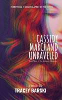 Cassidy Marchand Unraveled