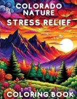 Colorado Nature Stress Relief Coloring Book