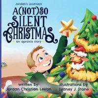 A (Not) So Silent Christmas