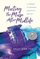 Meeting the Muse After Midlife