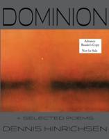 Dominion + Selected Poems