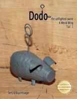 Dodo the Unflighted Swine