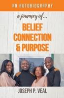 A Journey of Belief, Connection and Purpose