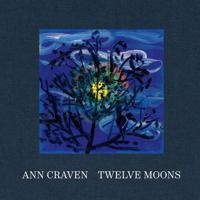 Ann Craven: Twelve Moons