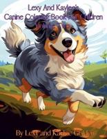 Lexy And Kaylee's Canine Coloring Book For Children Volume Two