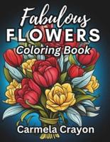 Fabulous Flowers Coloring Book