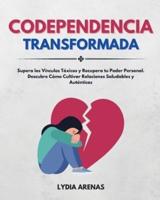 Codependencia Transformada