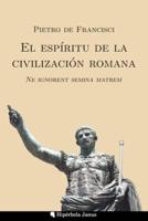 El Espíritu De La Civilización Romana