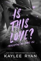 Is This Love? - Special Edition