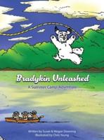 Bradykin Unleashed