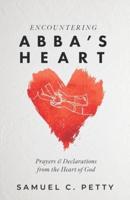 Encountering Abba's Heart