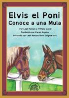 Elvis El Poni Conoce a Una Mula