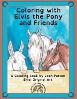Coloring With Elvis the Pony and Friends