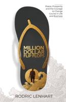 Million Dollar Flip Flops