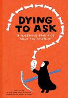 Dying to Ask