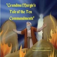 Grandma Margie's Tale of the Ten Commandments
