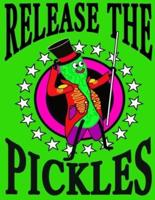 Release The Pickles