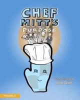 Chef Mitt's Purpose