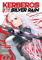 Kerberos in the Silver Rain Vol 2