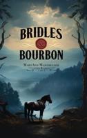 Bridles and Bourbon