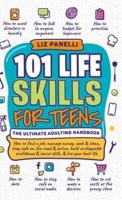 101 Life Skills for Teens-Ultimate Adulting Handbook
