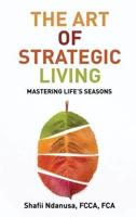 The Art of Strategic Living