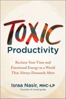 Toxic Productivity