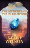 The Mystery of the Blue Stone