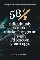 581/2 Ridiculously Simple Marketing Gems I Wish I'd Known Years Ago