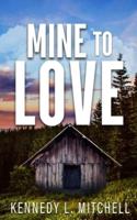 Mine to Love Special Edition Paperback