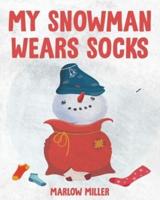 My Snowman Wears Socks