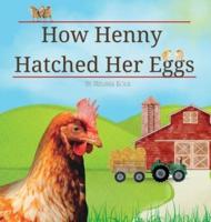 How Henny Hatched Her Eggs