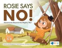 Rosie Says No!