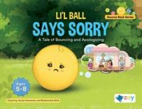 Li'l Ball Says Sorry