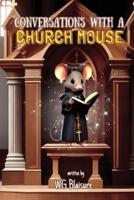 Conversations With a Church Mouse