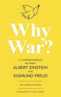 Why War? A Correspondence Between Albert Einstein and Sigmund Freud (Warbler Classics Annotated Edition)