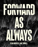 Forward, as Always