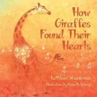 How Giraffes Found Their Hearts