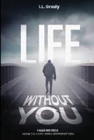 Life Without You