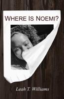 Where Is Noemi?