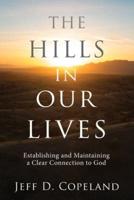 The Hills in Our Lives