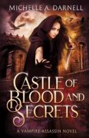 Castle of Blood and Secrets