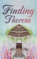 Finding Theresa