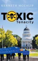 Toxic Tenacity