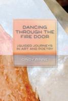 Dancing Through the Fire Door