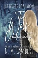 The Wolf Underneath