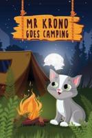 MR Krono Goes Camping