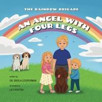 An Angel With Four Legs (The Rainbow Brigade)