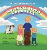 An Angel With Four Legs (The Rainbow Brigade)